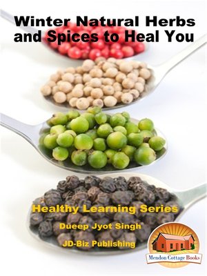 cover image of Winter Natural Herbs and Spices to Heal You